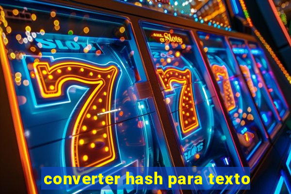 converter hash para texto